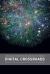 Digital Crossroads : American Telecommunications Policy in the Internet Age