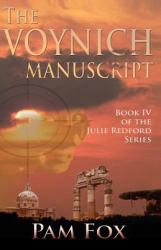 Voynich Manuscript : Book IV of the Julie Redford Series