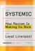 Systemic : How Racism Is Making Us Sick
