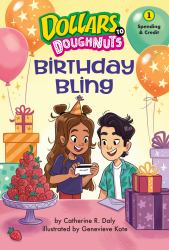 Birthday Bling (Dollars to Doughnuts Book 1) : Spending and Credit