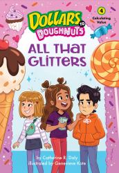 All That Glitters (Dollars to Doughnuts Book 4) : Calculating Value