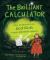 The Brilliant Calculator : How Mathematician Edith Clarke Helped Electrify America The Brilliant Calculator : How Mathematician Edith Clarke Helped Electrify America