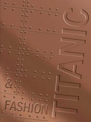 Titanic and Fashion : The Last Dance