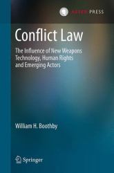 Conflict Law : The Influence of New Weapons Technology, Human Rights and Emerging Actors