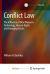 Conflict Law : The Influence of New Weapons Technology, Human Rights and Emerging Actors