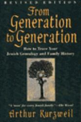 From Generation to Generation : How to Trace Your Jewish Genealogy and Family...
