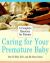 Caring for Your Premature Baby