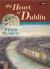 The Heart of Dublin : Resurgence of an Historic City The Heart of Dublin : Resurgence of an Historic City