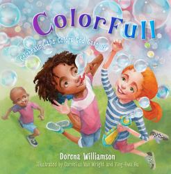 ColorFull : Celebrating the Colors God Gave Us