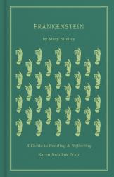 Frankenstein : A Guide to Reading and Reflecting