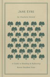 Jane Eyre : A Guide to Reading and Reflecting