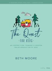 The Quest for Kids Bible Study Leader Guide