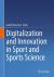 Digitalization and Innovation in Sport and Sports Science
