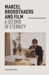 Marcel Broodthaers and Film : A Second of Eternity