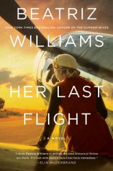 Her Last Flight : A Novel
