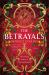 The Betrayals : A Novel