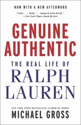Genuine Authentic : The Real Life of Ralph Lauren