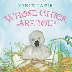 Whose Chick Are You? Board Book : An Easter and Springtime Book for Kids