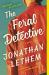 The Feral Detective : A Novel