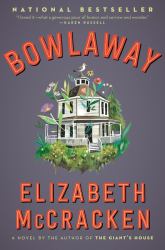 Bowlaway : A Novel