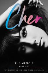 Cher: Part One : The Memoir