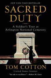 Sacred Duty : A Soldier's Tour at Arlington National Cemetery