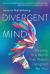 Divergent Mind : Thriving in a World That Wasn't Designed for You Divergent Mind : Thriving in a World That Wasn't Designed for You