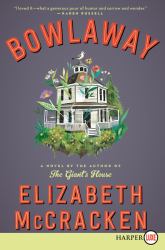 Bowlaway : A Novel