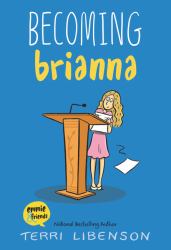 Emmie and Friends: Becoming Brianna : A Graphic Novel