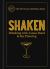 Shaken : Drinking with James Bond and Ian Fleming, the Official Cocktail Book
