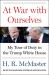 At War with Ourselves : My Tour of Duty in the Trump White House