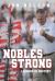 Nobles Strong : Lessons in Destiny