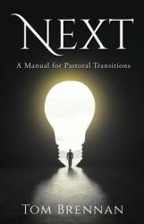 Next : A Manual for Pastoral Transitions