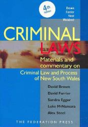 Criminal Laws : Materials and Commentary on Criminal Law and Process in New South Wales