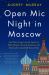 Open Mic Night in Moscow : And Other Stories from My Search for Black Markets, Soviet Architecture, and Emotionally Unavailable Russian Men