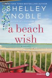 A Beach Wish : A Novel