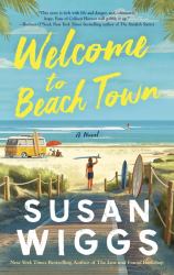 Welcome to Beach Town : A Novel
