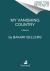 My Vanishing Country : A Memoir