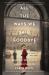 All the Ways We Said Goodbye : A Novel of the Ritz Paris