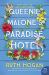 Queenie Malone's Paradise Hotel : A Novel