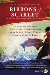 Ribbons of Scarlet : A Novel of the French Revolution's Women