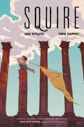 Squire : A Graphic Novel