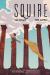 Squire : A Graphic Novel