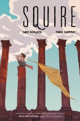 Squire : A Graphic Novel