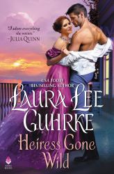 Heiress Gone Wild : Dear Lady Truelove