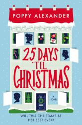 25 Days 'Til Christmas : A Novel