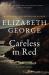 Careless in Red : A Lynley Novel