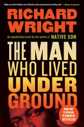 The Man Who Lived Underground : A Novel