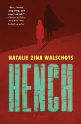 Hench : A Novel