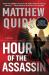 Hour of the Assassin : A Novel